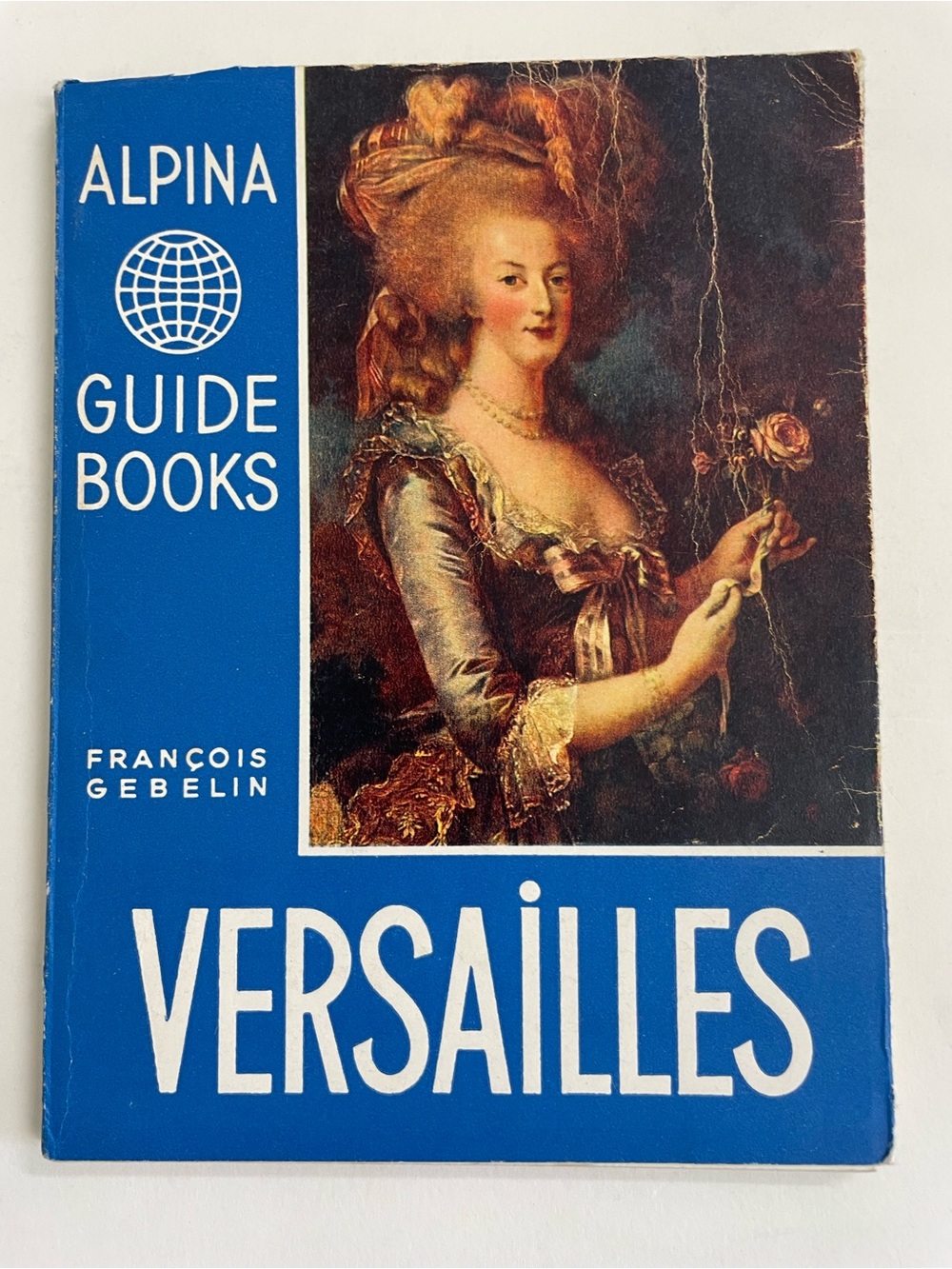 Alpina Guide Books "Versailles" Travel Guide - 1950 Edition